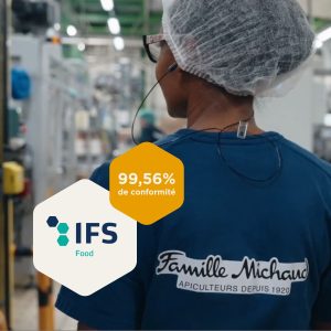 Un audit IFS FOOD réussi pour les équipes de Famille Michaud Apiculteurs